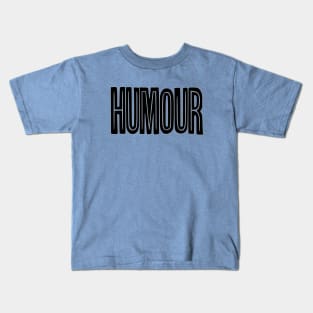 Humour Kids T-Shirt